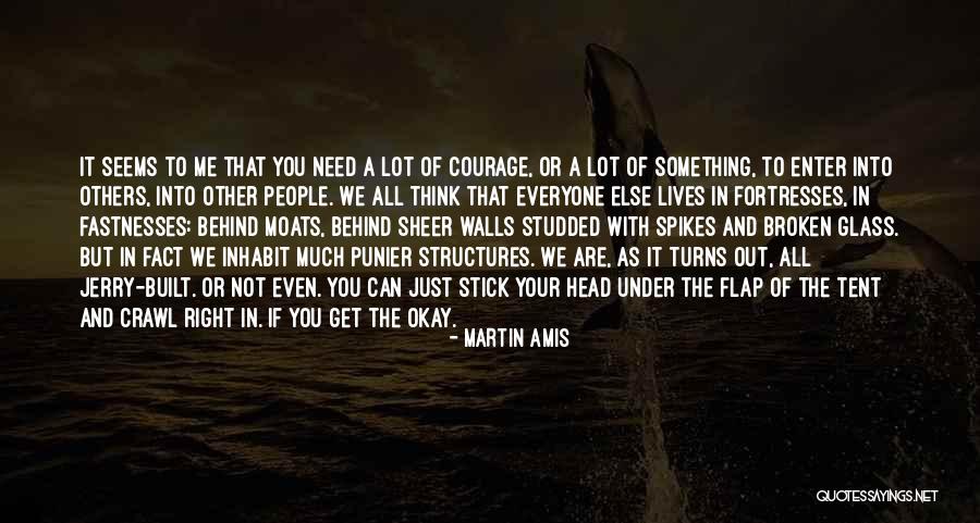 Fortresses Quotes By Martin Amis Fortresses Quotes By Martin Amis