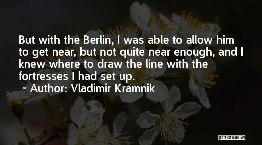 Fortresses Quotes By Vladimir Kramnik