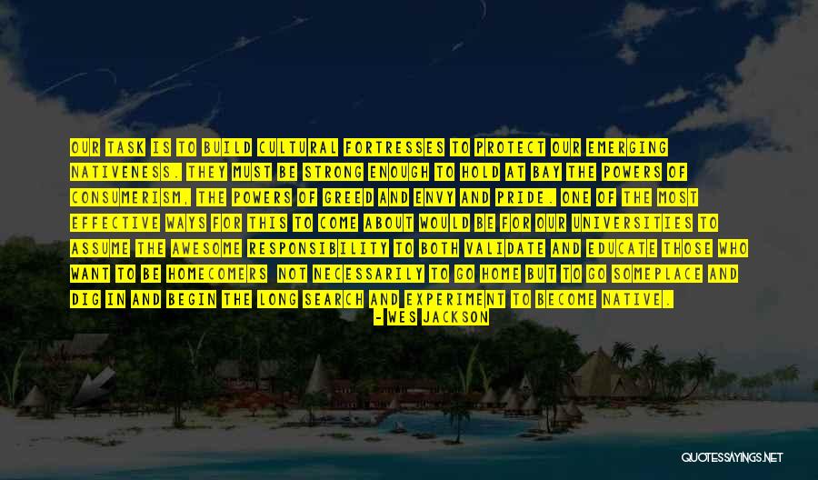 Fortresses Quotes By Wes Jackson Fortresses Quotes By Wes Jackson