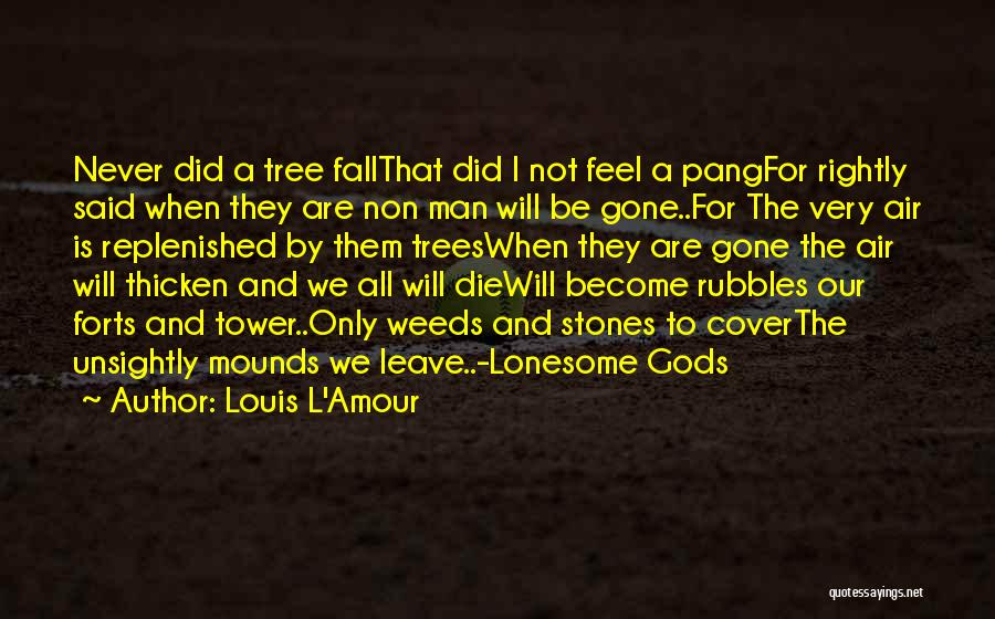 Forts Quotes By Louis L'Amour