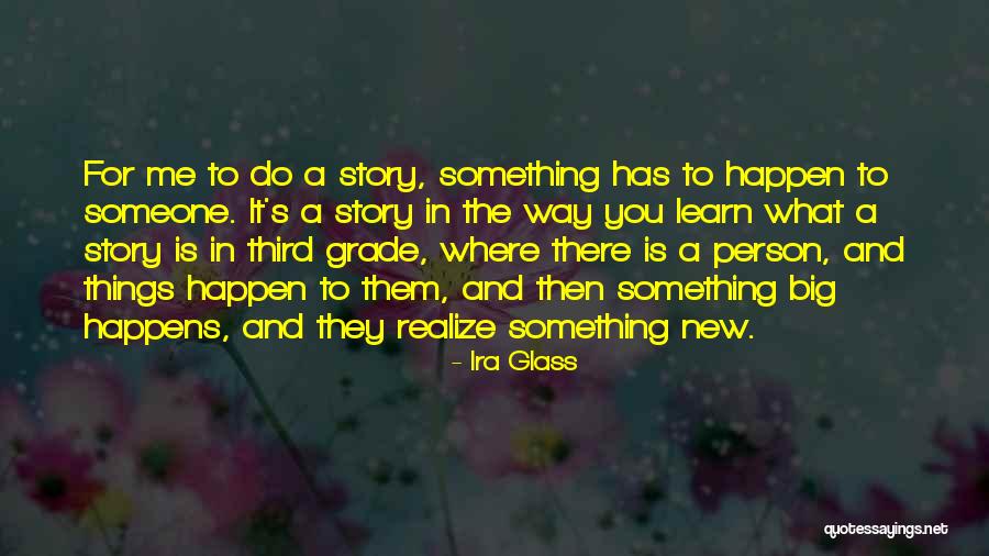 Fortuin Dutch Quotes By Ira Glass Fortuin Dutch Quotes By Ira Glass
