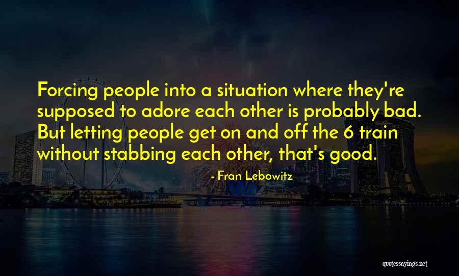 Fortuite En Quotes By Fran Lebowitz Fortuite En Quotes By Fran Lebowitz