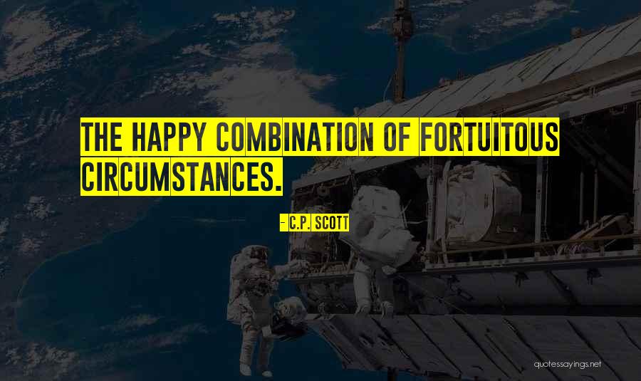 Fortuitous Quotes By C.P. Scott