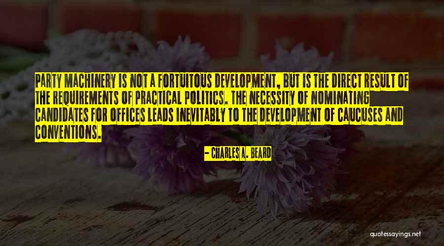 Fortuitous Quotes By Charles A. Beard Fortuitous Quotes By Charles A. Beard