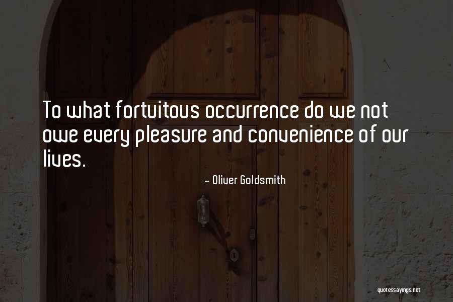 Fortuitous Quotes By Oliver Goldsmith Fortuitous Quotes By Oliver Goldsmith