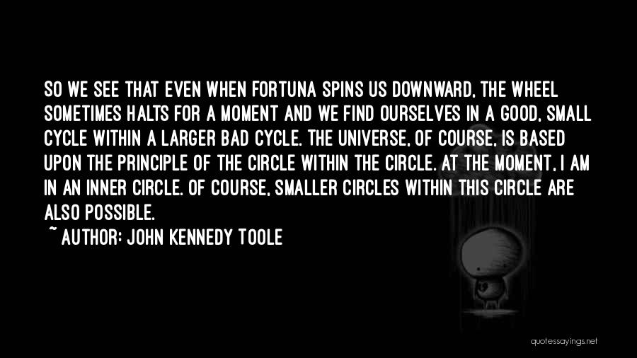 Fortuna Quotes By John Kennedy Toole