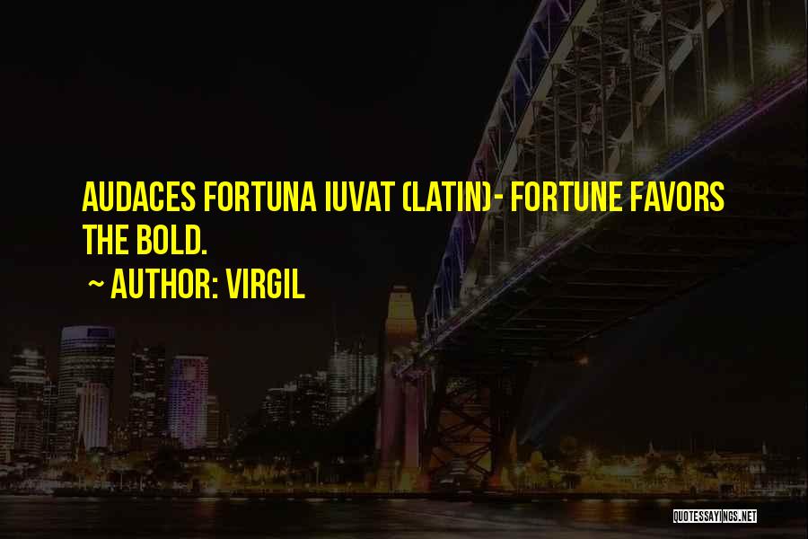 Fortuna Quotes By Virgil