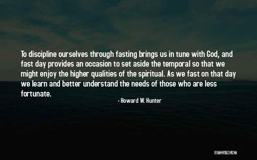 Fortunate Are Those Quotes By Howard W. Hunter