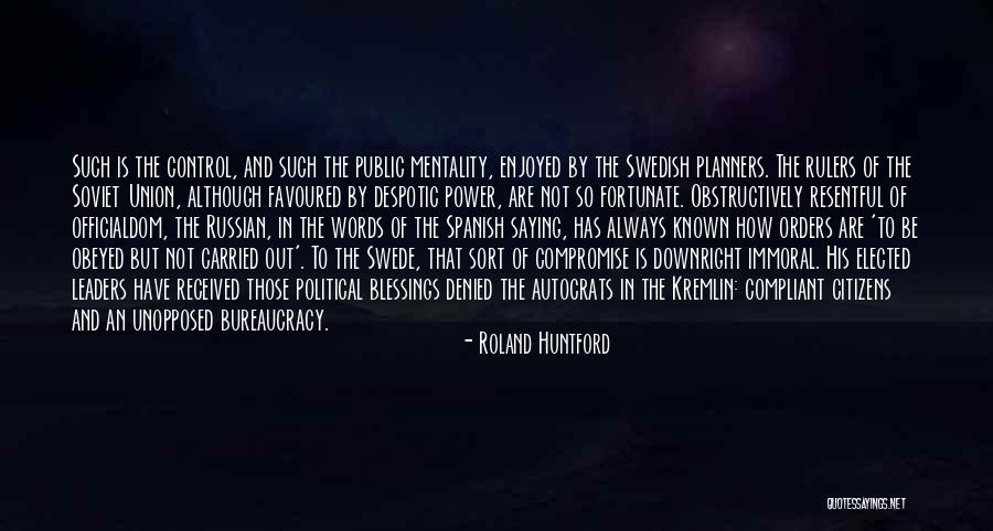 Fortunate Are Those Quotes By Roland Huntford