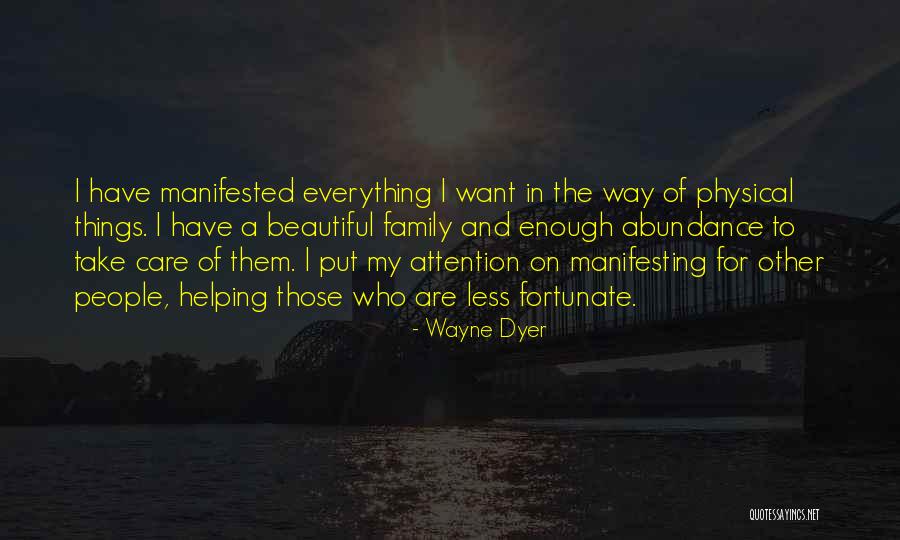 Fortunate Are Those Quotes By Wayne Dyer