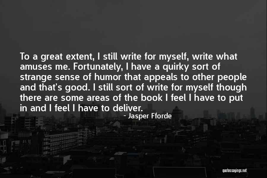 Fortunately Book Quotes By Jasper Fforde Fortunately Book Quotes By Jasper Fforde