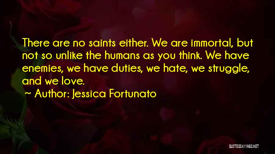 Fortunato Quotes By Jessica Fortunato