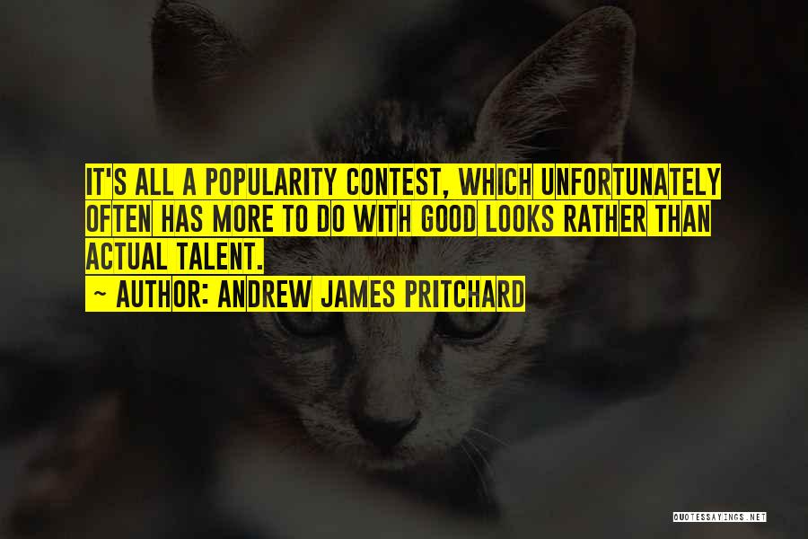 Fortune And Fame Quotes By Andrew James Pritchard