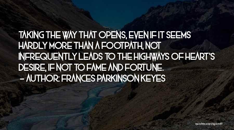 Fortune And Fame Quotes By Frances Parkinson Keyes