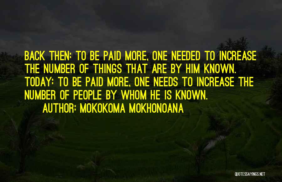 Fortune And Fame Quotes By Mokokoma Mokhonoana