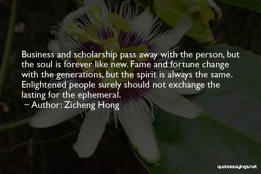 Fortune And Fame Quotes By Zicheng Hong