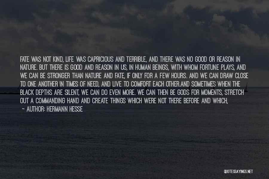 Fortune And Fate Quotes By Hermann Hesse