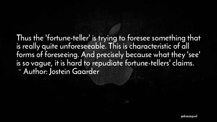 Fortune And Fate Quotes By Jostein Gaarder