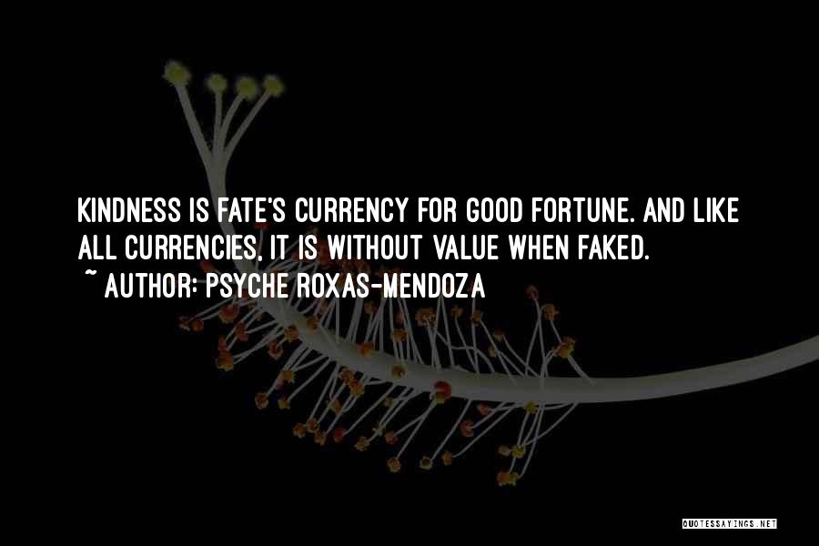 Fortune And Fate Quotes By Psyche Roxas-Mendoza