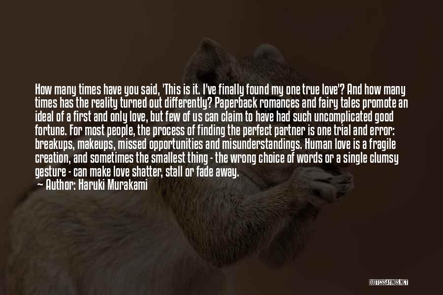 Fortune And Love Quotes By Haruki Murakami