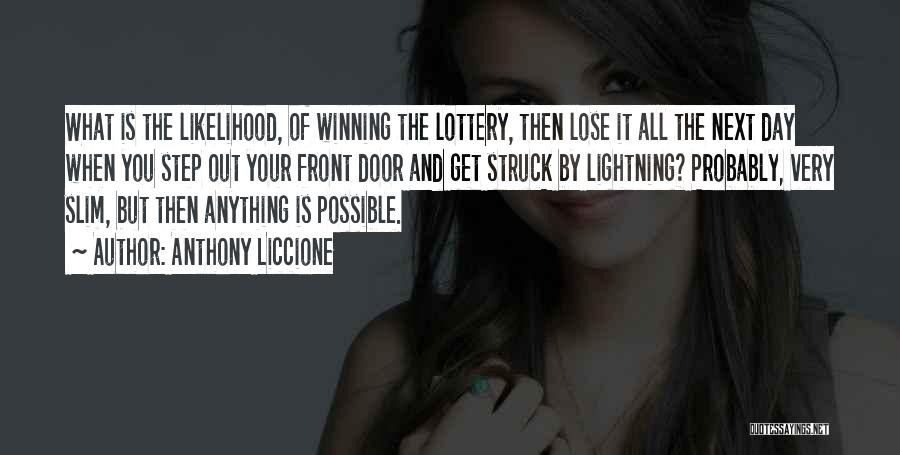 Fortune And Luck Quotes By Anthony Liccione