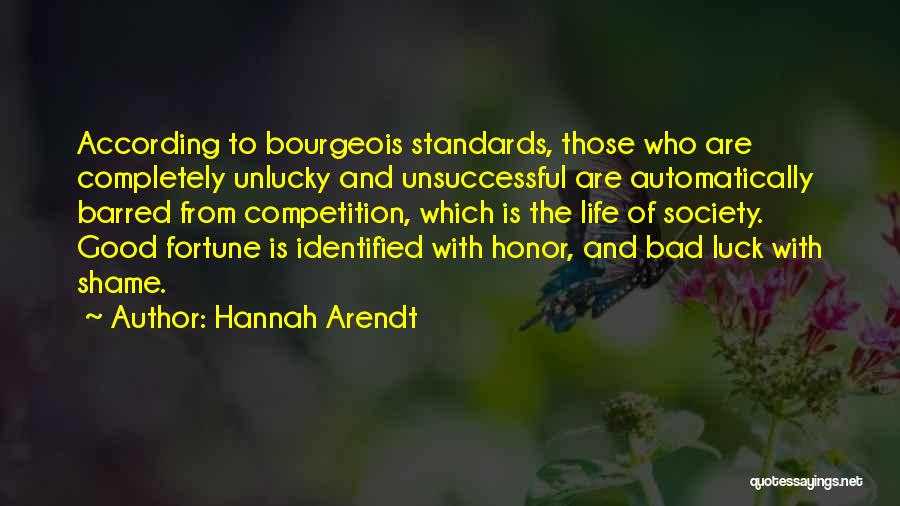 Fortune And Luck Quotes By Hannah Arendt