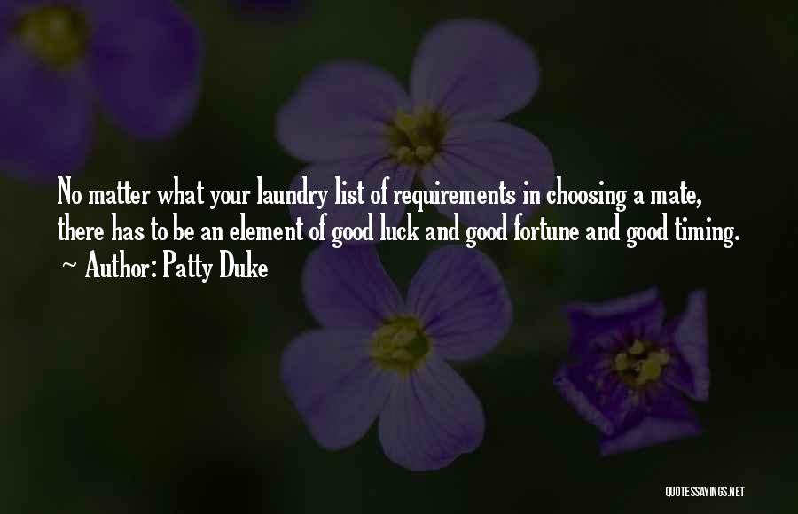 Fortune And Luck Quotes By Patty Duke