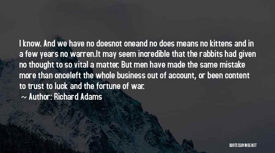 Fortune And Luck Quotes By Richard Adams