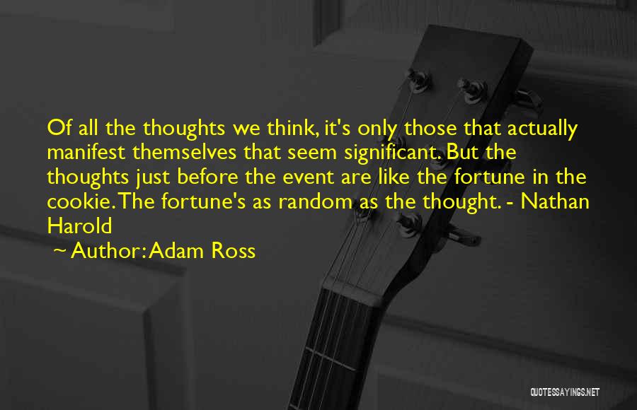 Fortune Cookie Quotes By Adam Ross