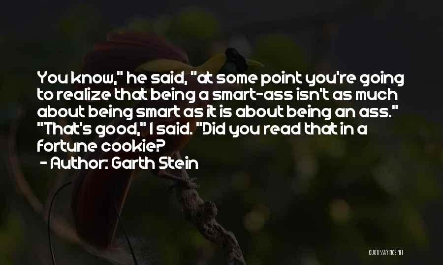 Fortune Cookie Quotes By Garth Stein