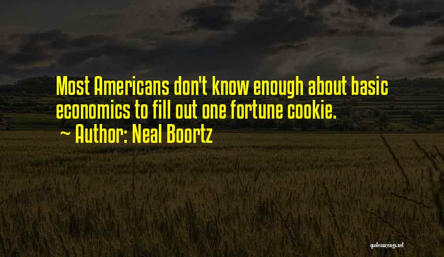 Fortune Cookie Quotes By Neal Boortz