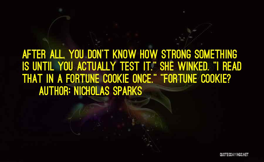 Fortune Cookie Quotes By Nicholas Sparks