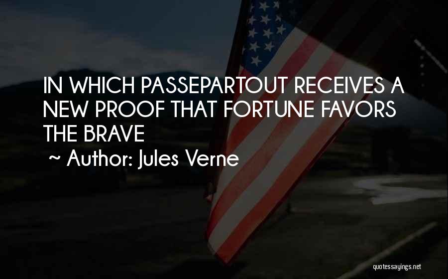 Fortune Favors Quotes By Jules Verne