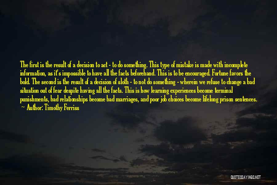 Fortune Favors Quotes By Timothy Ferriss