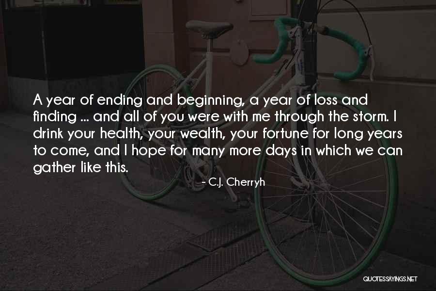 Fortune Friends Quotes By C.J. Cherryh