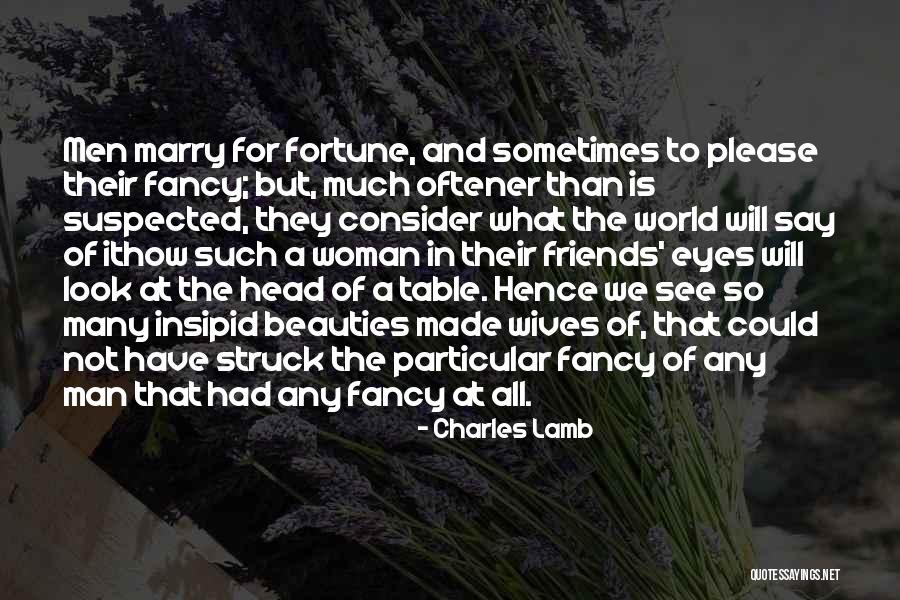 Fortune Friends Quotes By Charles Lamb Fortune Friends Quotes By Charles Lamb