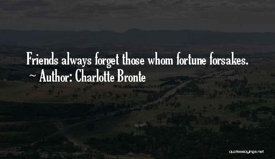 Fortune Friends Quotes By Charlotte Bronte