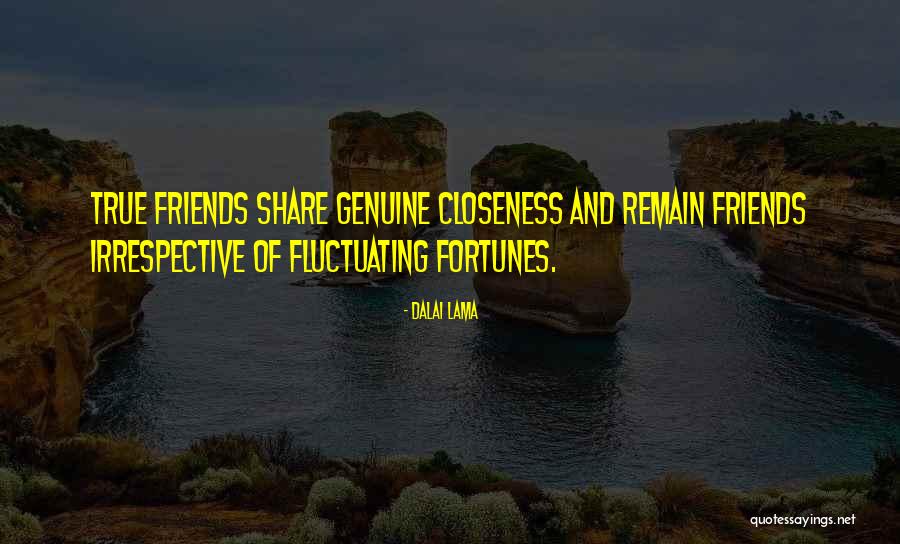 Fortune Friends Quotes By Dalai Lama Fortune Friends Quotes By Dalai Lama
