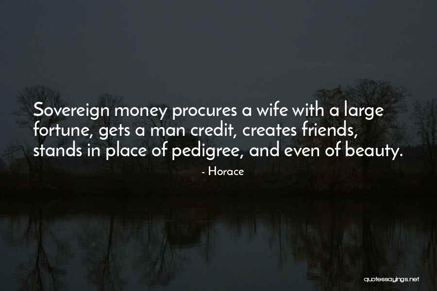 Fortune Friends Quotes By Horace Fortune Friends Quotes By Horace