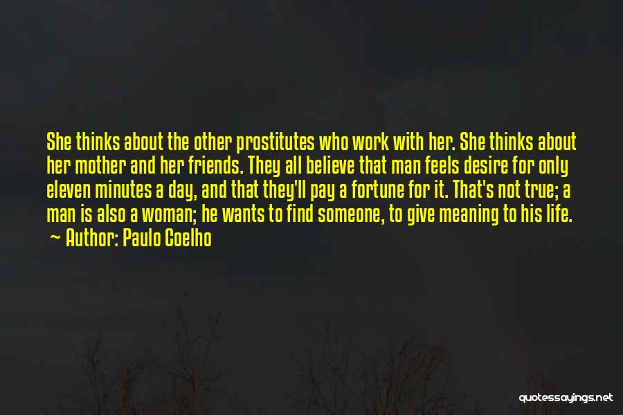 Fortune Friends Quotes By Paulo Coelho