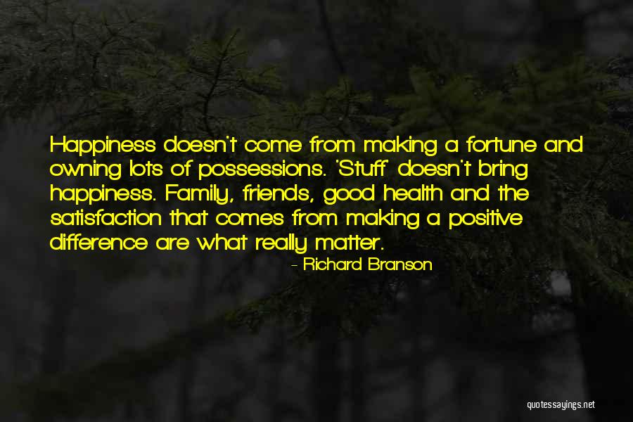 Fortune Friends Quotes By Richard Branson Fortune Friends Quotes By Richard Branson