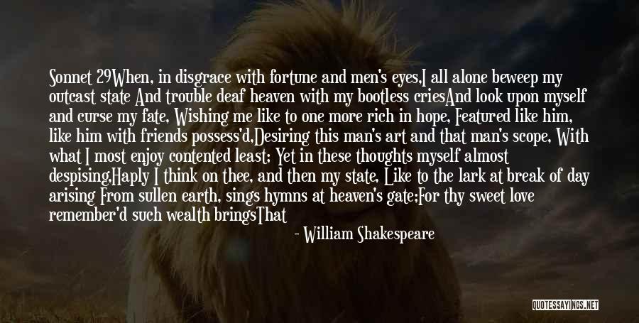 Fortune Friends Quotes By William Shakespeare