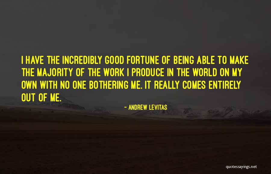 Fortune Quotes By Andrew Levitas