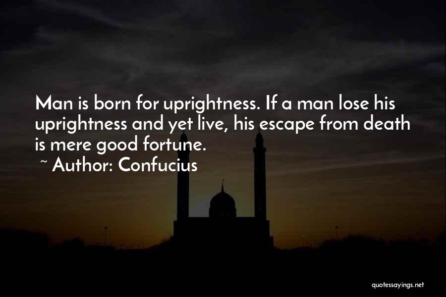 Fortune Quotes By Confucius