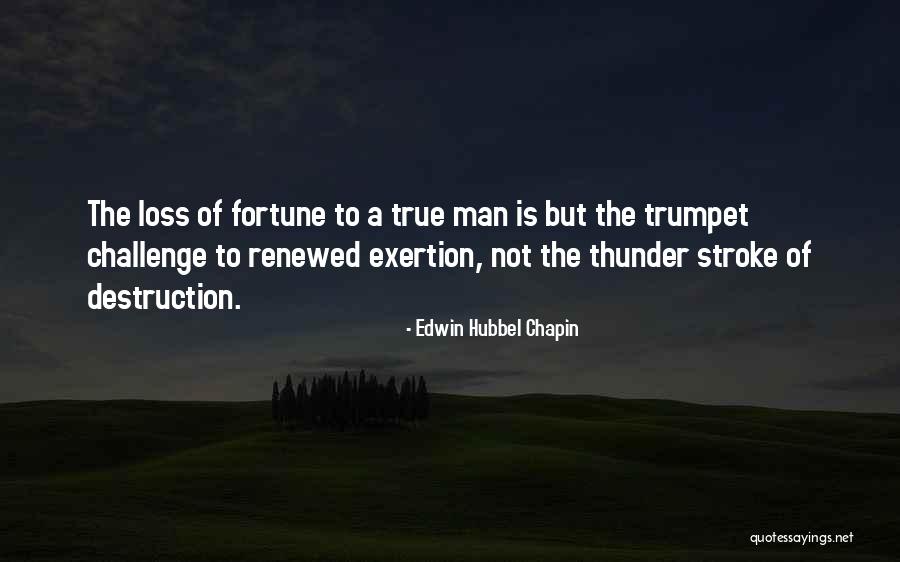 Fortune Quotes By Edwin Hubbel Chapin