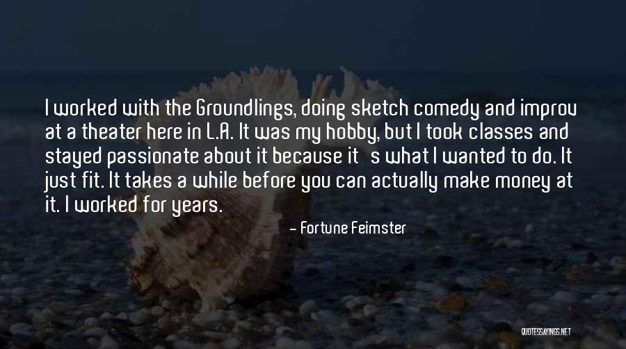 Fortune Quotes By Fortune Feimster