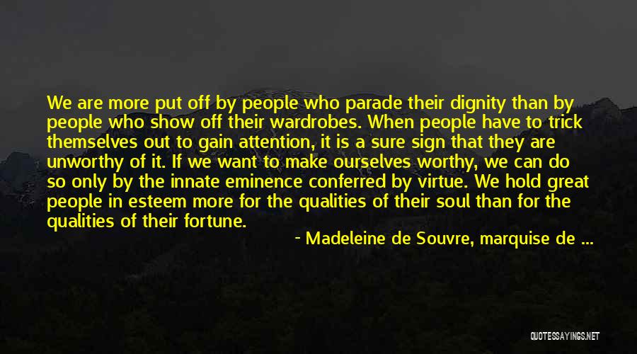 Fortune Quotes By Madeleine De Souvre, Marquise De ...