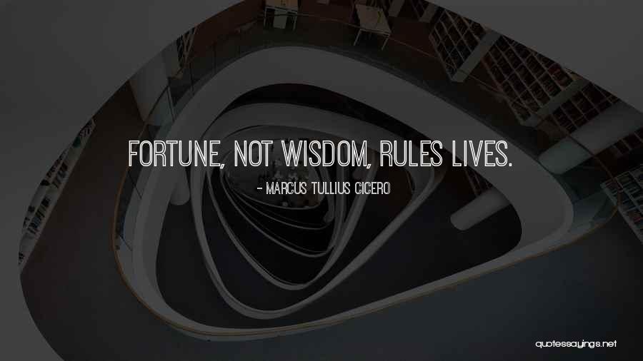 Fortune Quotes By Marcus Tullius Cicero