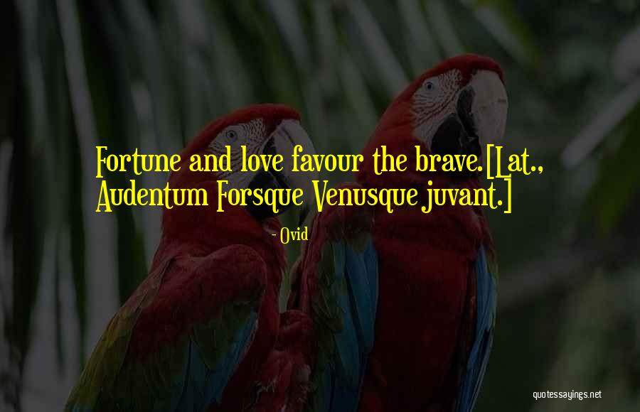 Fortune Quotes By Ovid