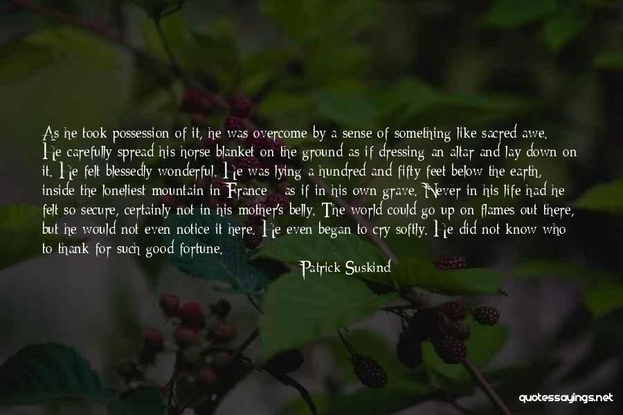 Fortune Quotes By Patrick Suskind